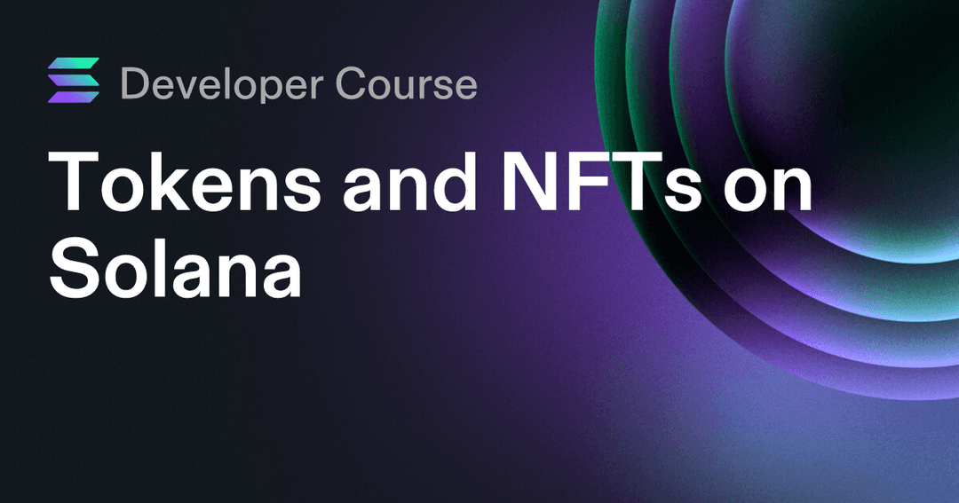 Tokens and NFTs on Solana